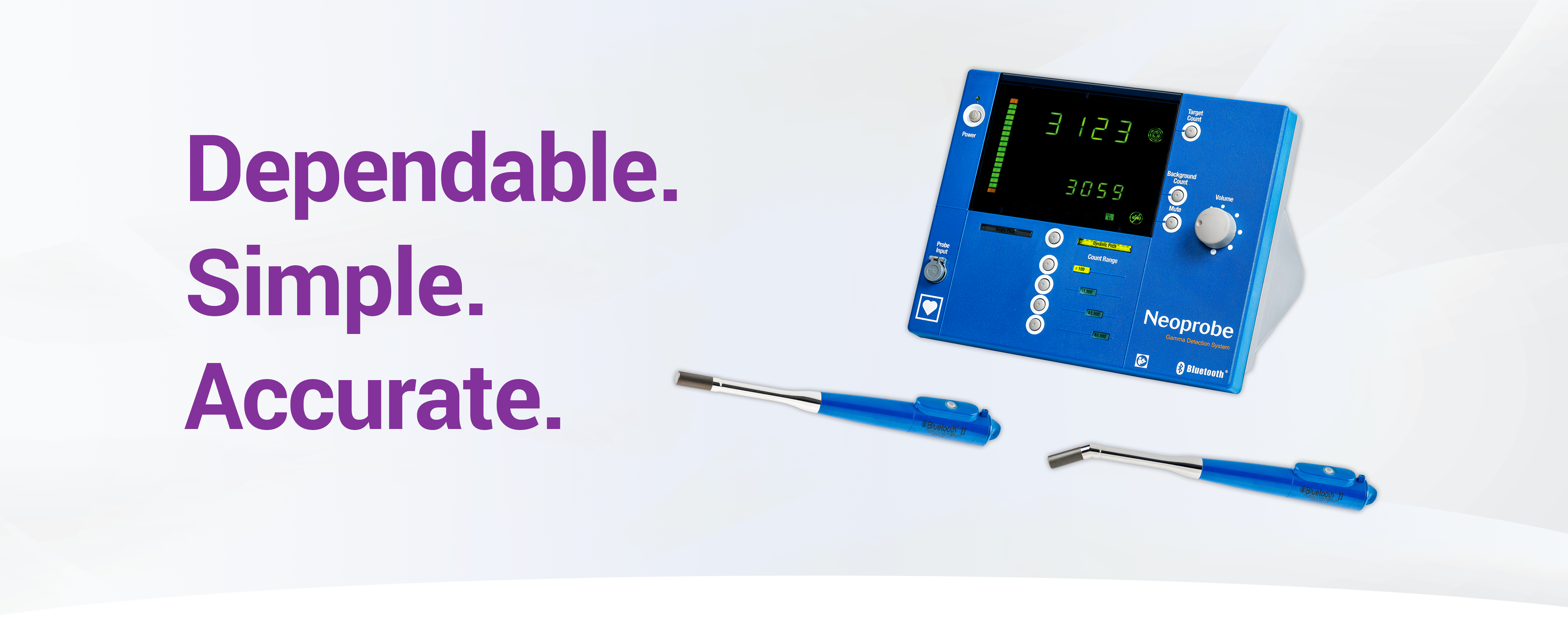 Dependable. Simple. Accurate. The Neoprobe Gamma Detection System